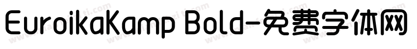 EuroikaKamp Bold字体转换